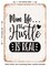 DECORATIVE METAL SIGN - Mom Life the Hustle is Real - Vintage Rusty Look